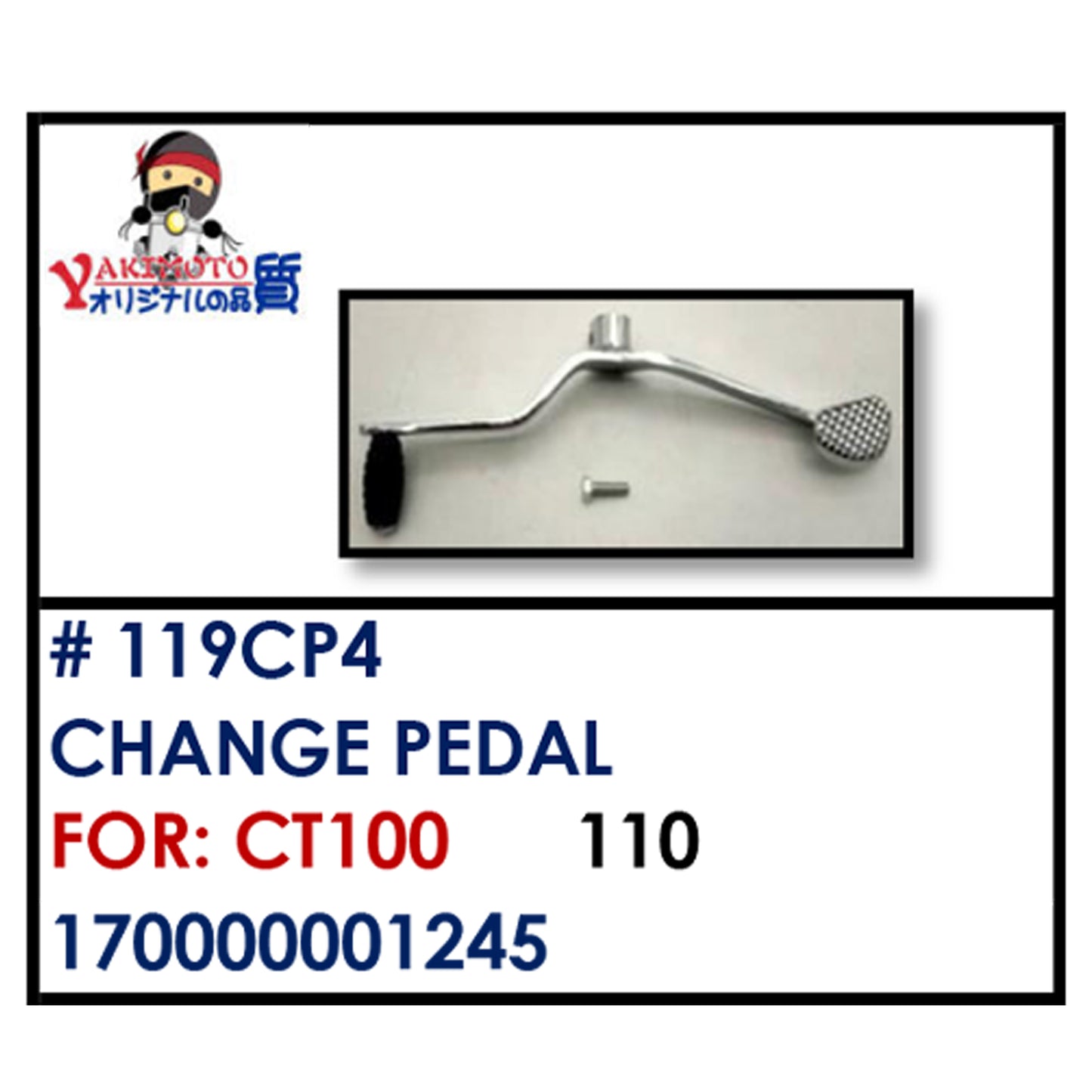 CHANGE PEDAL (119CP4) - CT100 | YAKIMOTO - BESTPARTS.PH