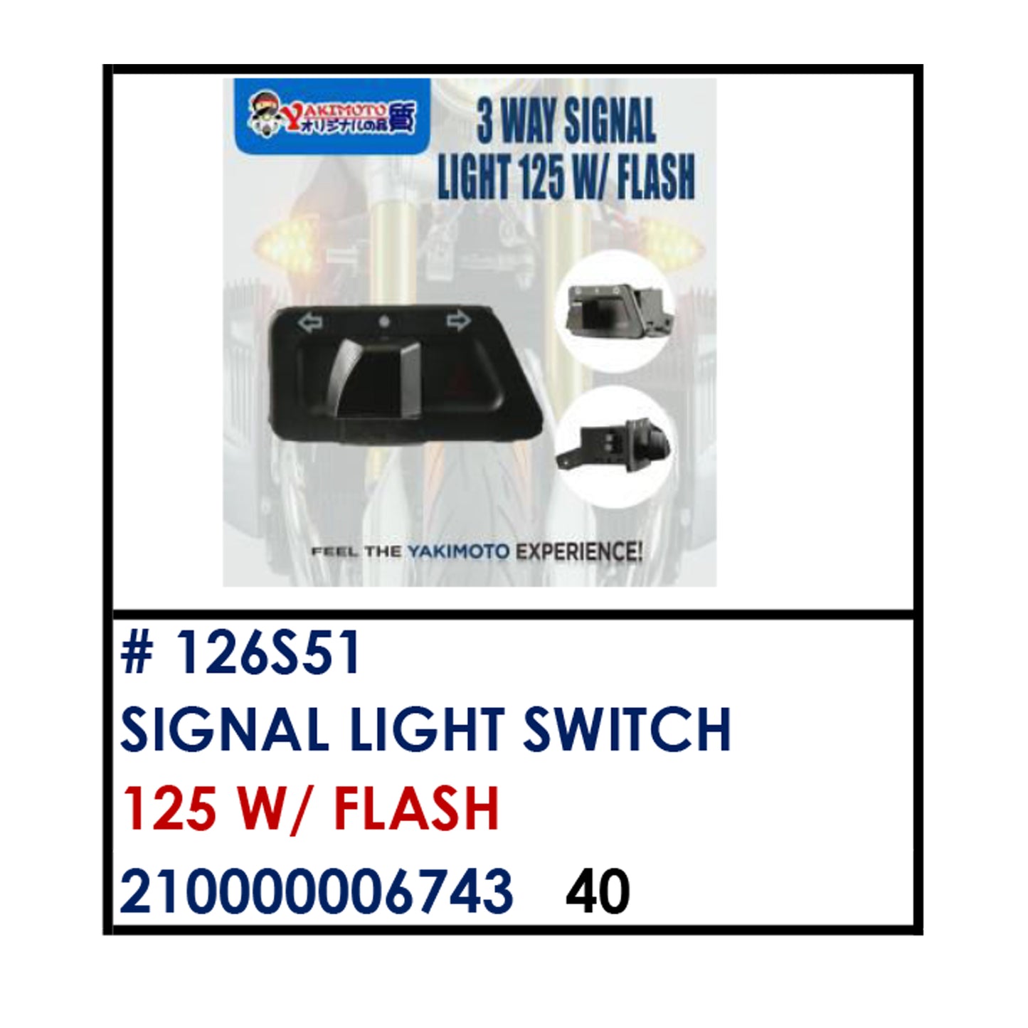SIGNAL LIGHT SWITCH (126S51) - W/ FLASH | YAKIMOTO - BESTPARTS.PH