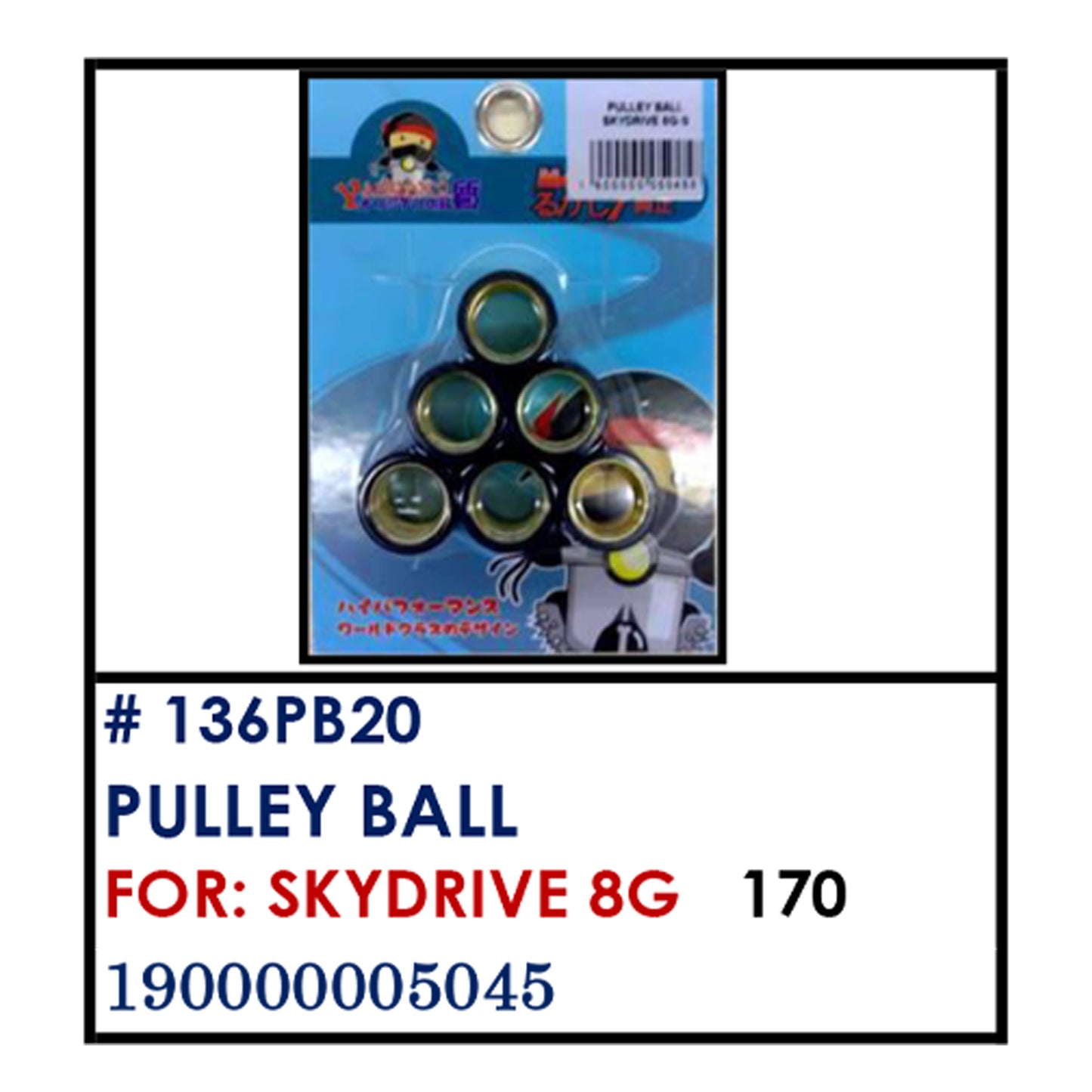PULLEY BALL (136PB20) - SKYDRIVE 8G | YAKIMOTO - BESTPARTS.PH