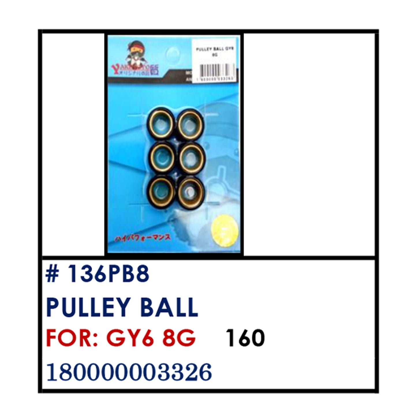 PULLEY BALL (136PB8) - GY6 8G | YAKIMOTO - BESTPARTS.PH