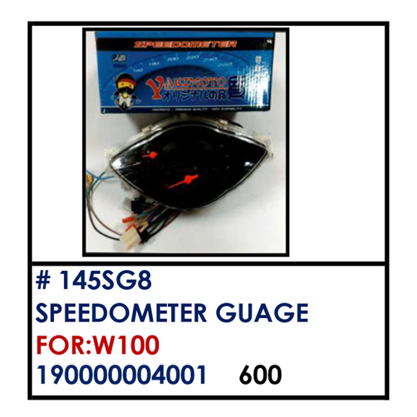 SPEEDOMETER GUAGE (145SG8) - W100 | YAKIMOTO - BESTPARTS.PH