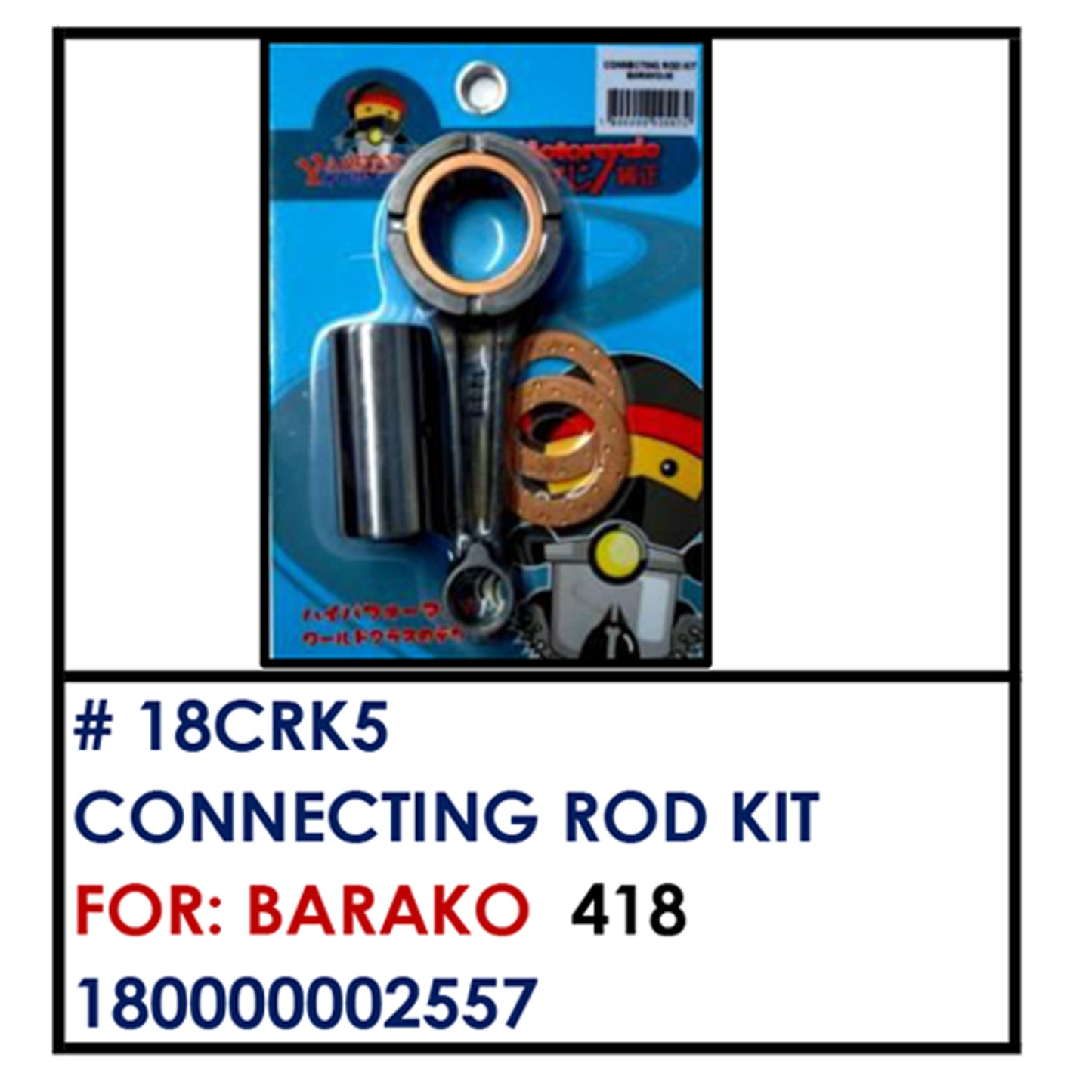 CONNECTING ROD KIT (18CRK5) - BARAKO | YAKIMOTO - BESTPARTS.PH