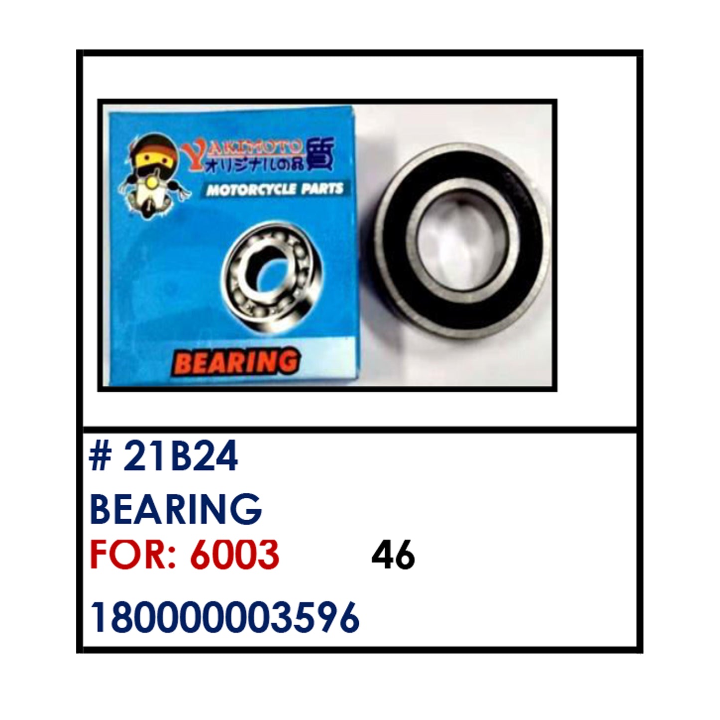 BEARING (21B24) - 6003 | YAKIMOTO - BESTPARTS.PH