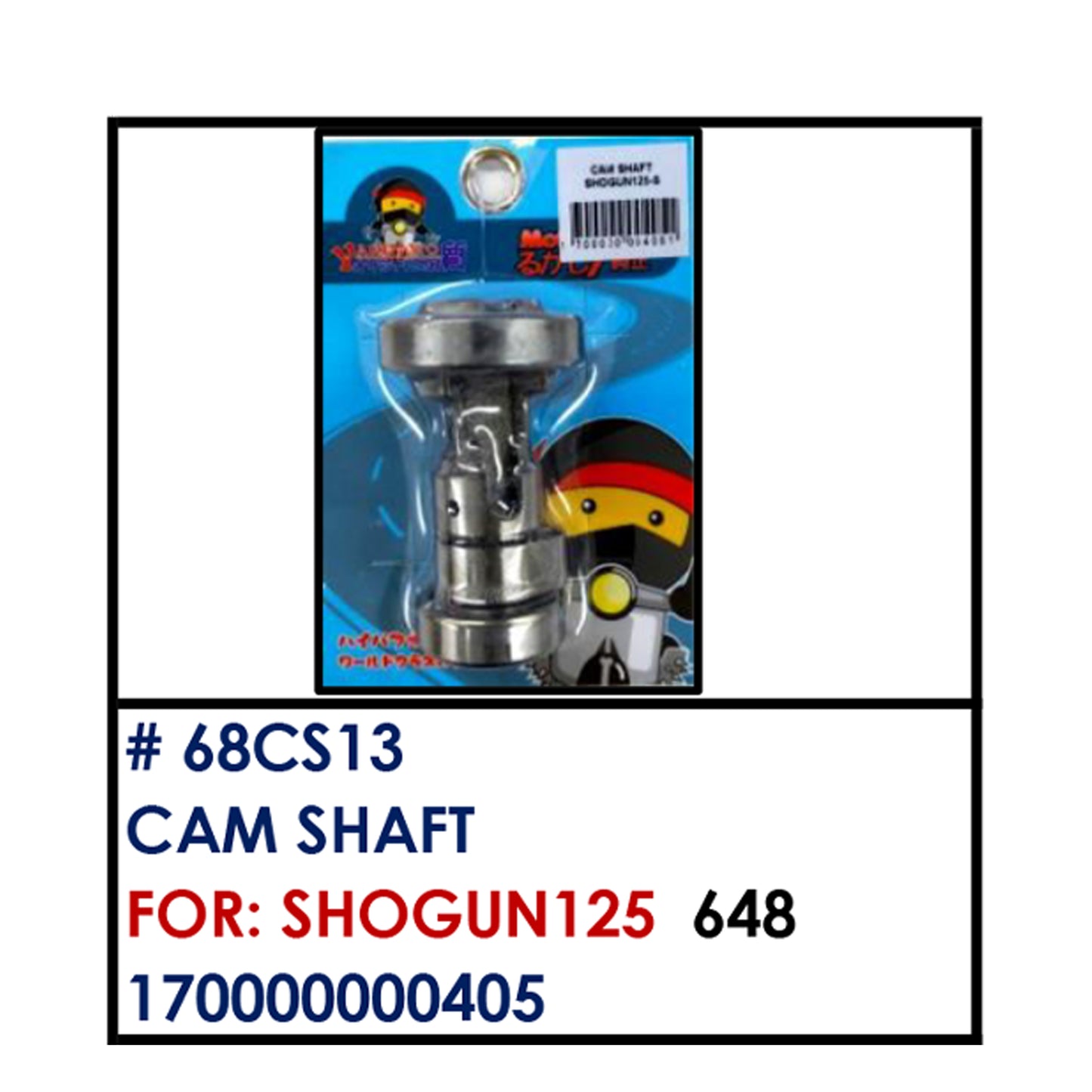 CAMSHAFT (68CS13) - SHOGUN125 | YAKIMOTO - BESTPARTS.PH