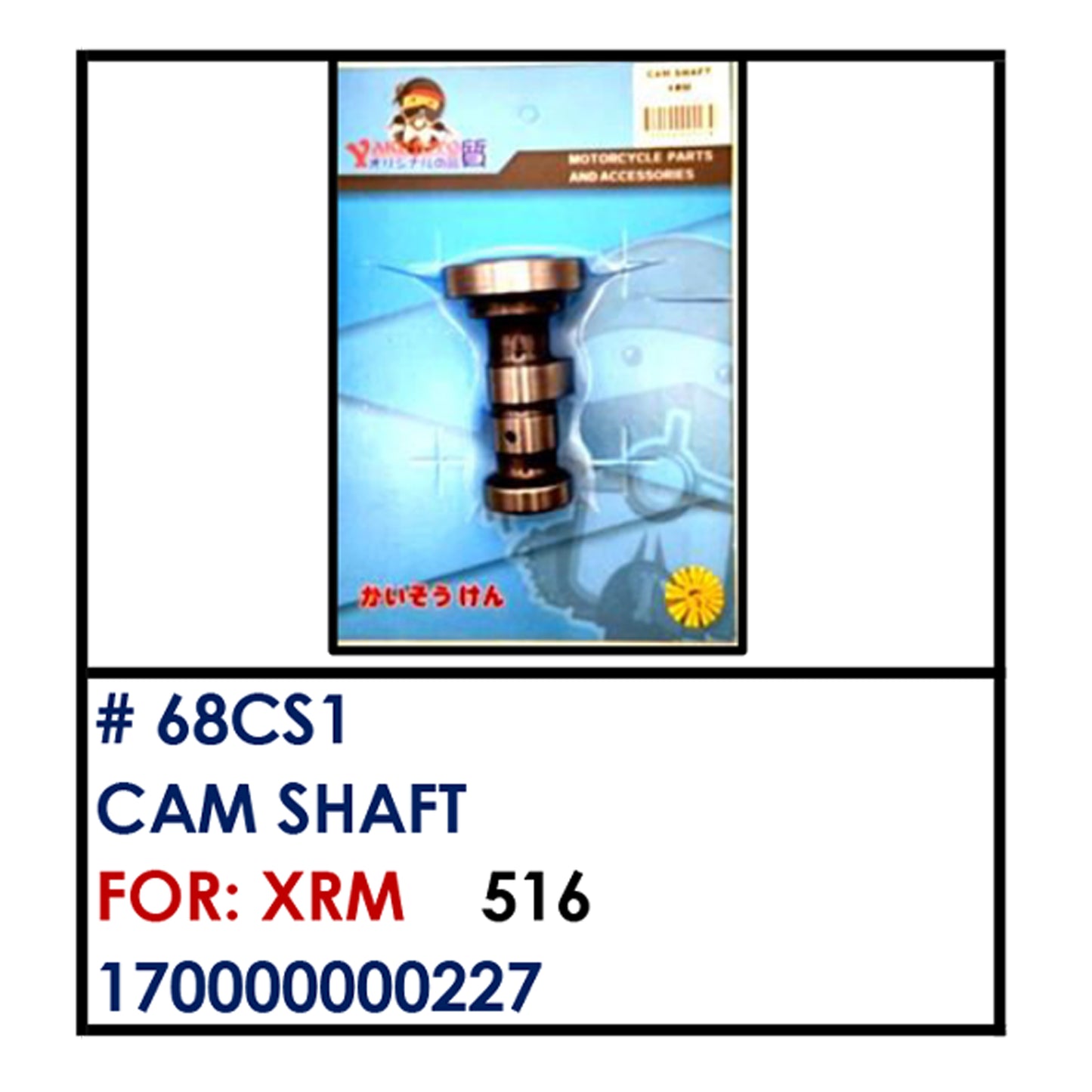 CAMSHAFT (68CS1) - XRM | YAKIMOTO - BESTPARTS.PH