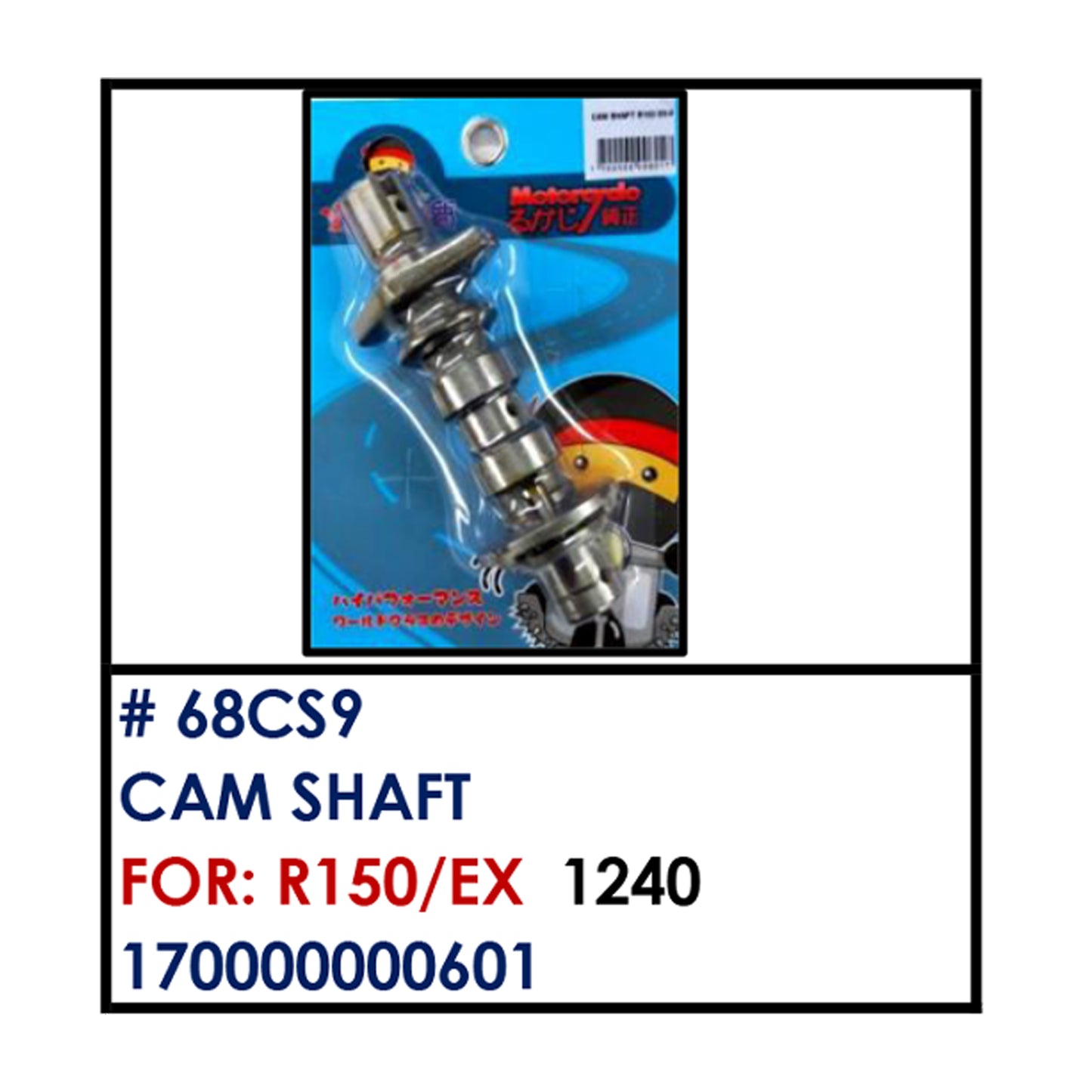 CAMSHAFT (68CS9) - R150/ex | YAKIMOTO - BESTPARTS.PH