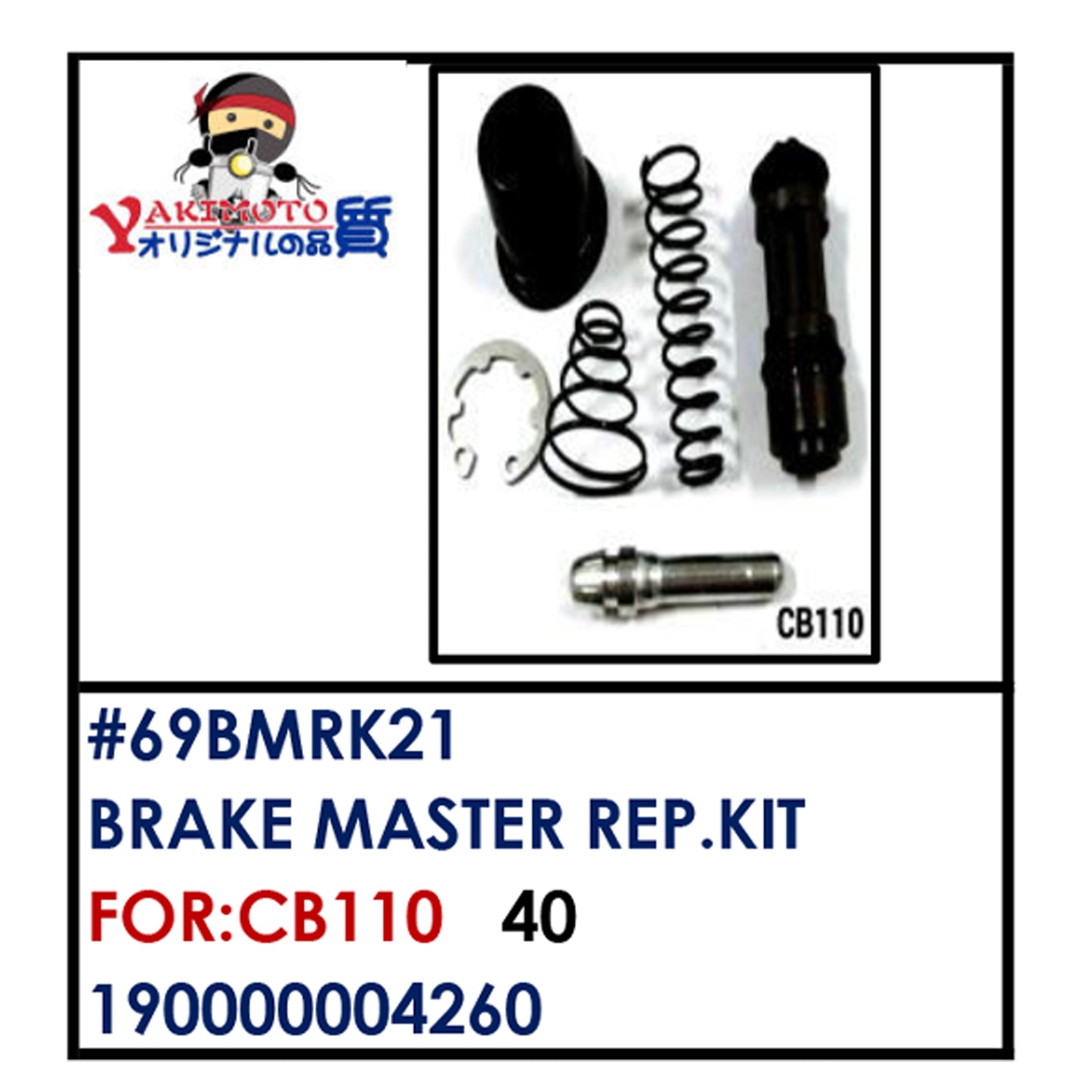 BRAKE MASTER REAPIR KIT (69BMRK21) - CB110 | YAKIMOTO - BESTPARTS.PH