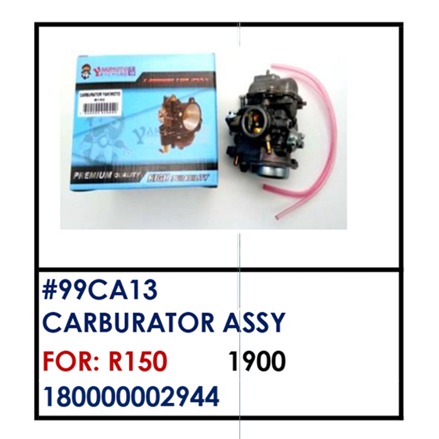 CARBURATOR ASSY (99CA13) - R150 | YAKIMOTO - BESTPARTS.PH