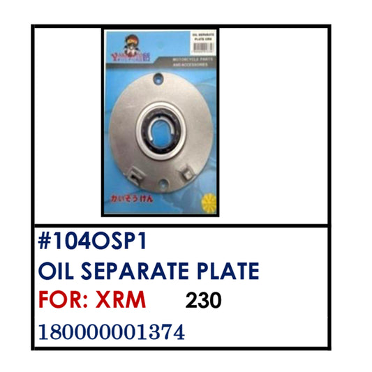 OIL SEPERATE PLATE (104OSP1) - XRM | YAKIMOTO - BESTPARTS.PH