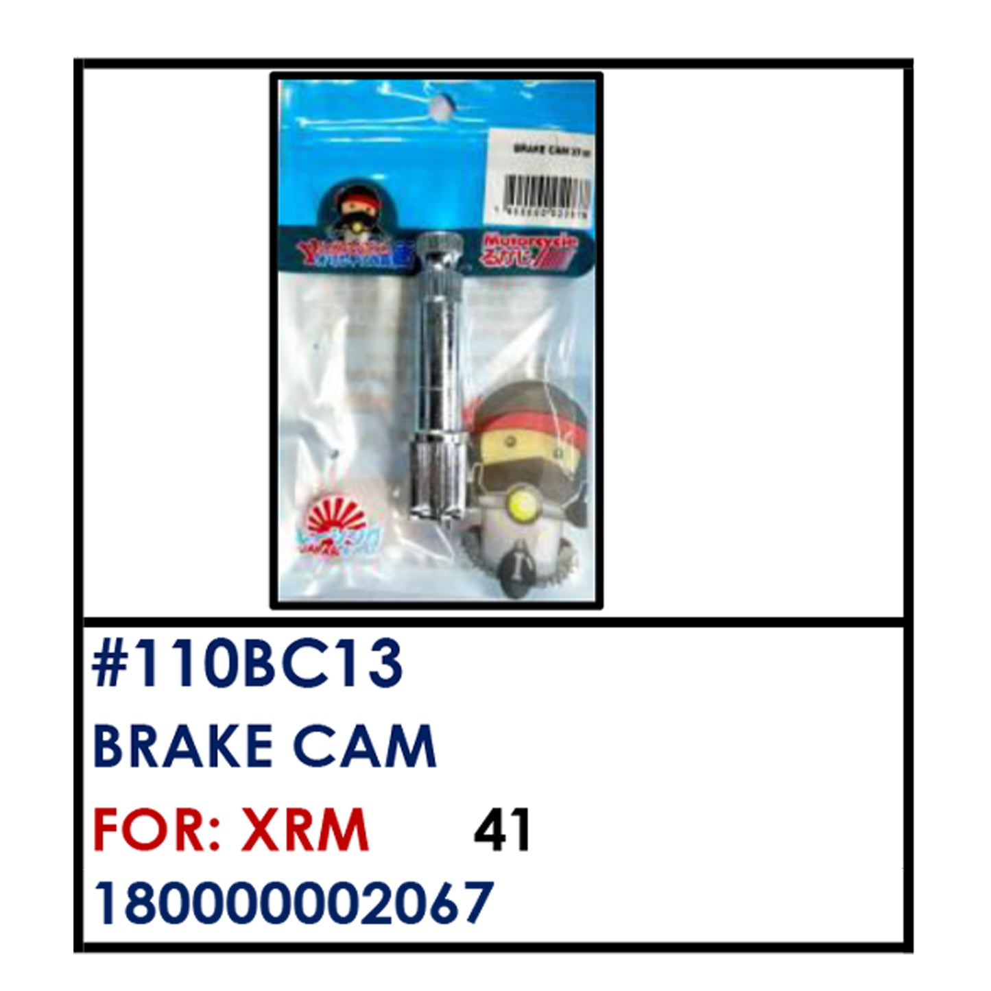 BRAKE CAM (110BC13) - XRM | YAKIMOTO - BESTPARTS.PH
