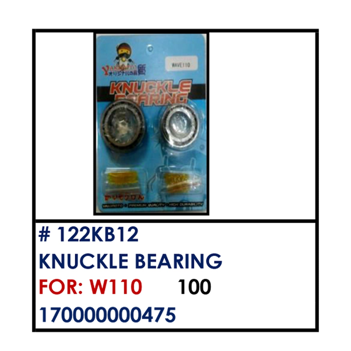 KNUCKLE BEARING (122KB12) - W110 | YAKIMOTO - BESTPARTS.PH