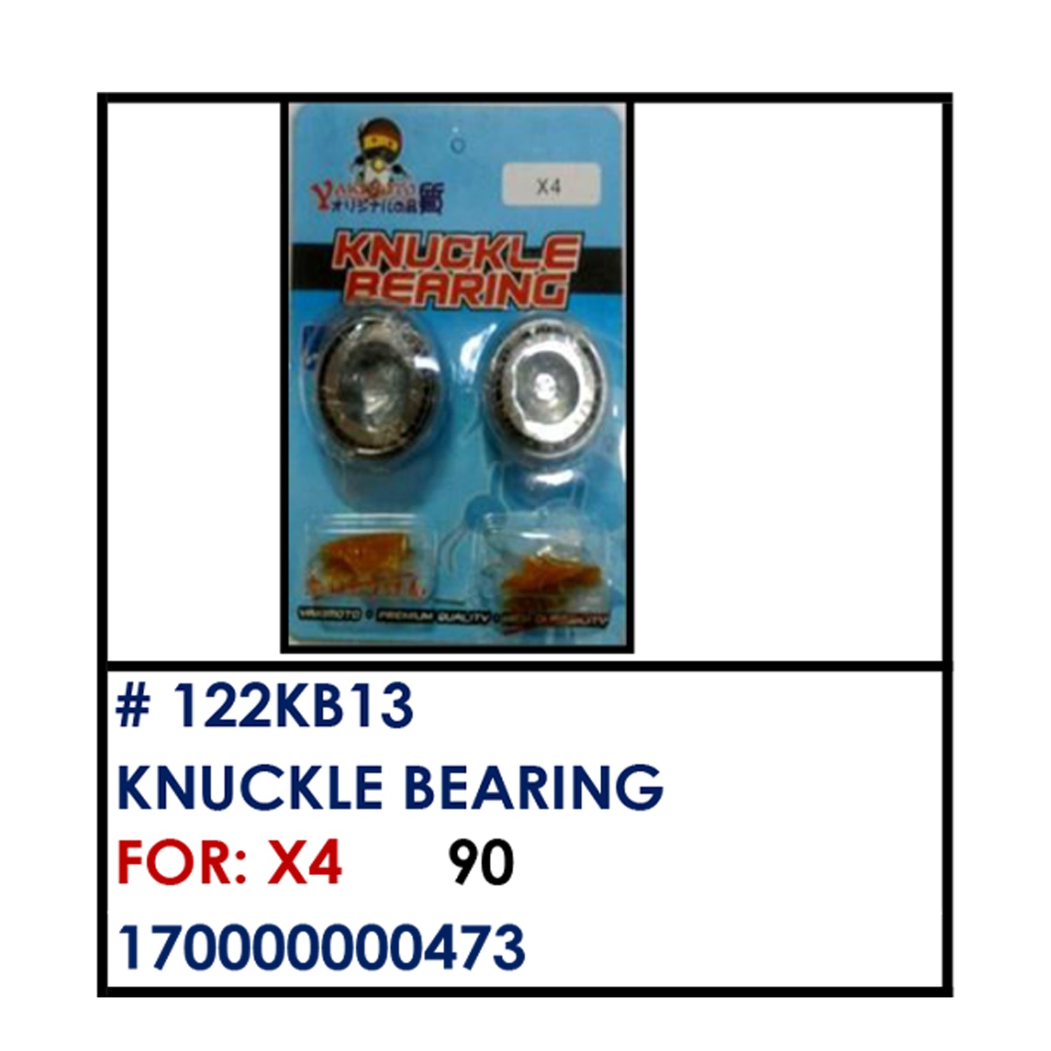 KNUCKLE BEARING (122KB13) - X4 | YAKIMOTO - BESTPARTS.PH