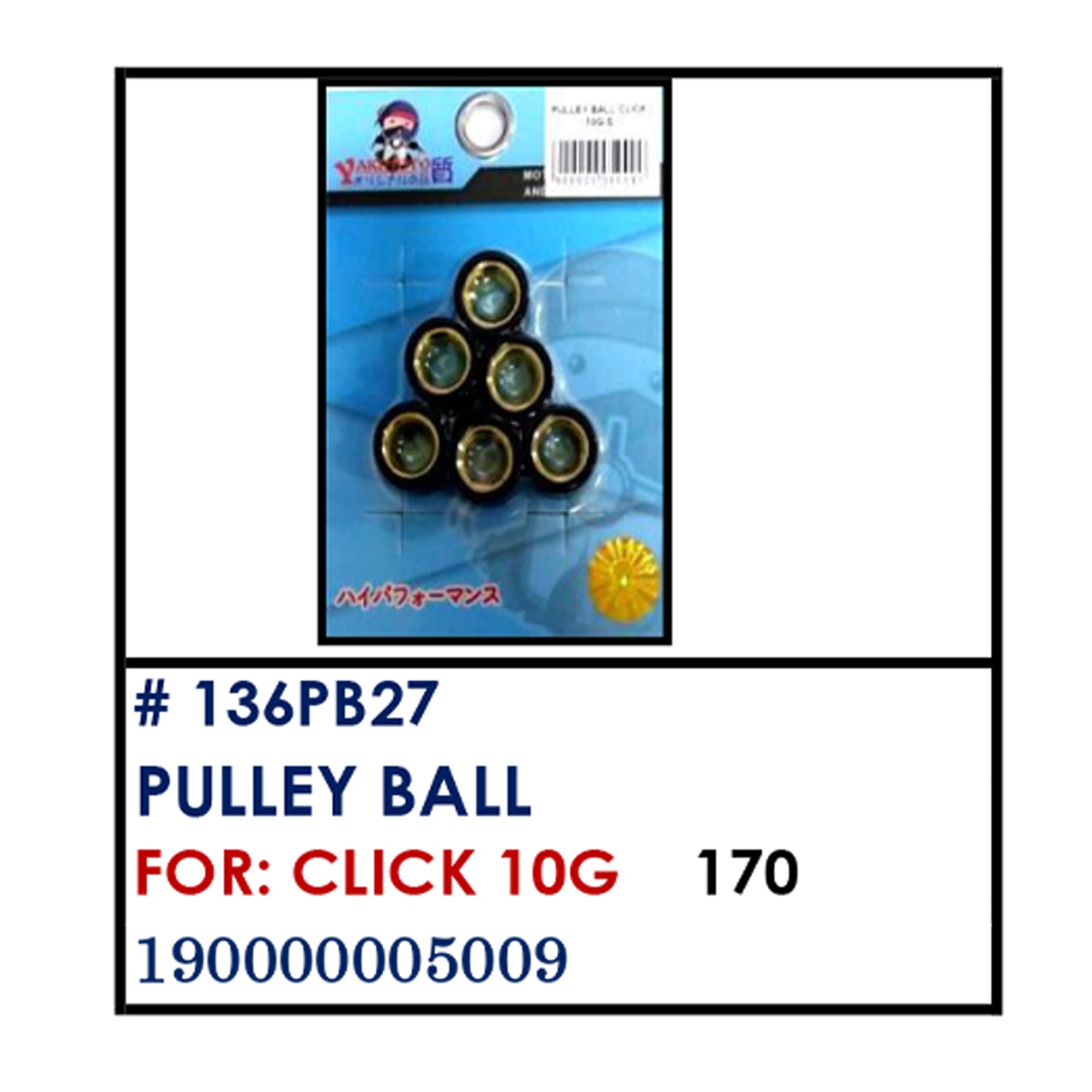 PULLEY BALL (136PB27) - CLICK 10G | YAKIMOTO - BESTPARTS.PH