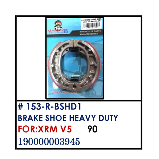 BRAKE SHOE HEAVY DUTY (152-R-BSHD1) - XRM V5 | YAKIMOTO - BESTPARTS.PH