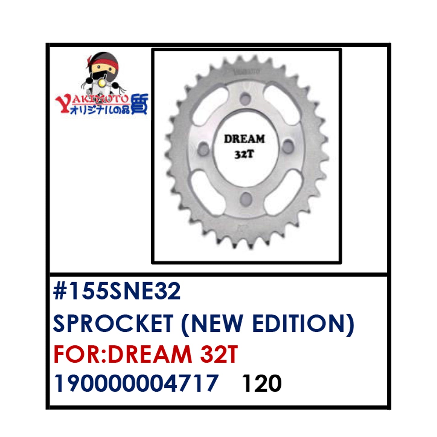 SPROCKET (155SNE32) - DREAM 32T | YAKIMOTO - BESTPARTS.PH