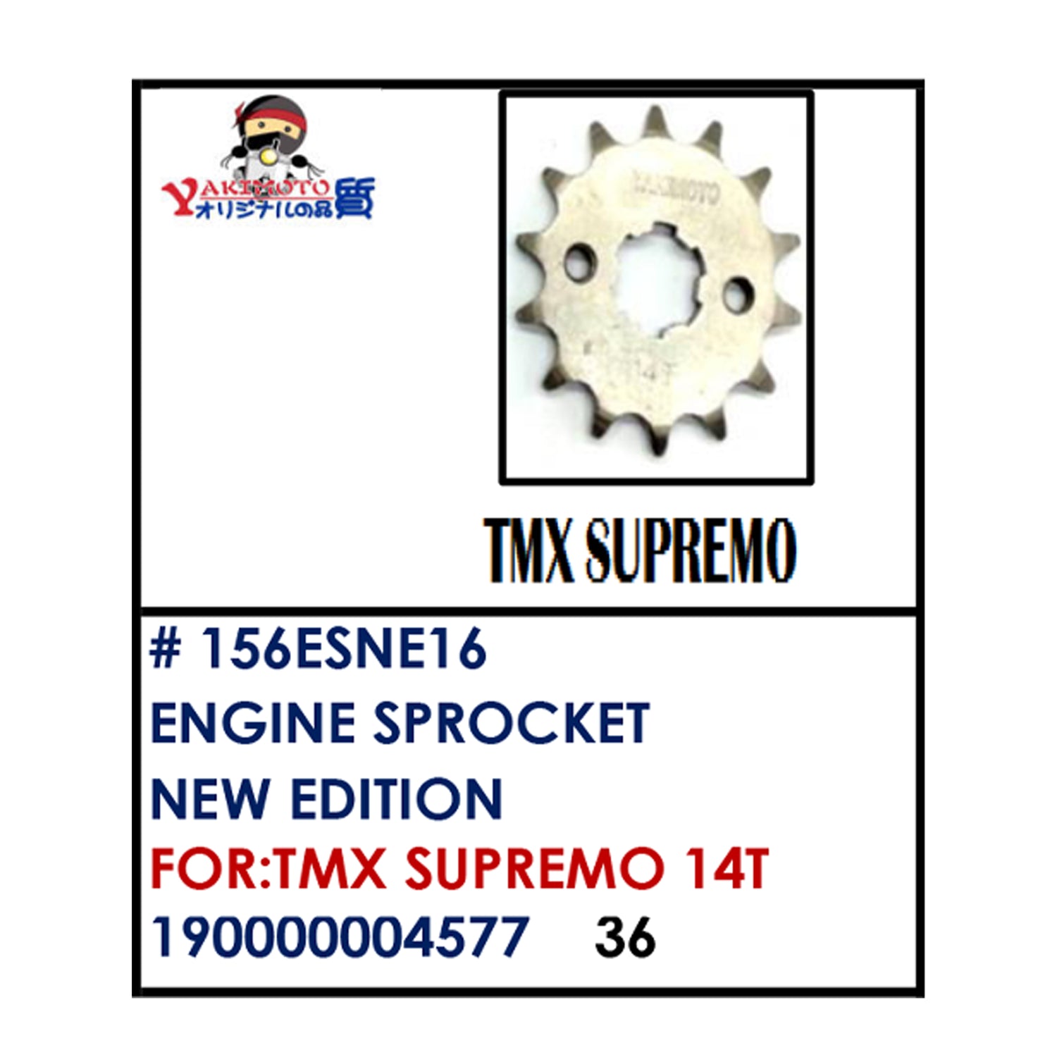 ENGINE SPROCKET (156ESNE16) - TMX SUPREMO 14T | YAKIMOTO - BESTPARTS.PH
