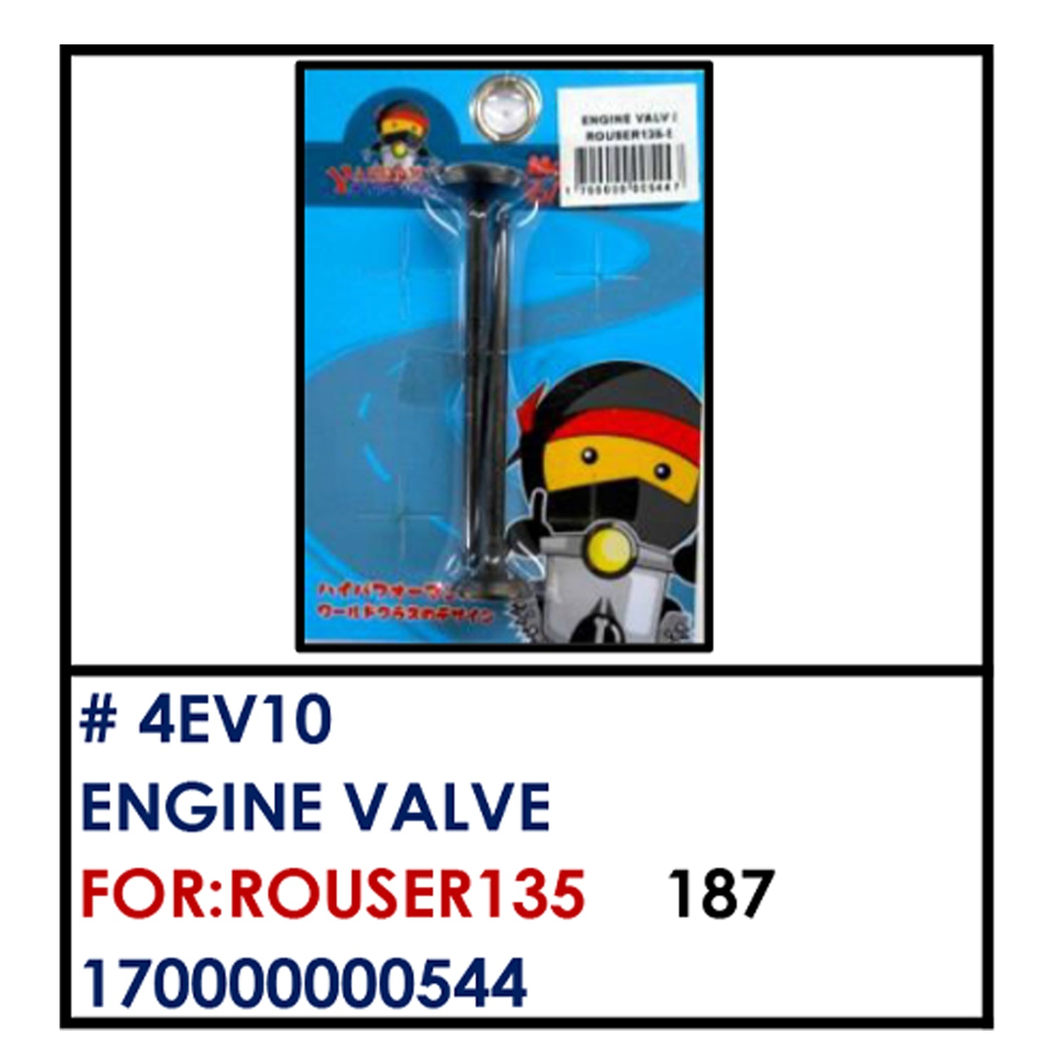 ENGINE VALVE (4EV10) - ROUSER135 | YAKIMOTO - BESTPARTS.PH