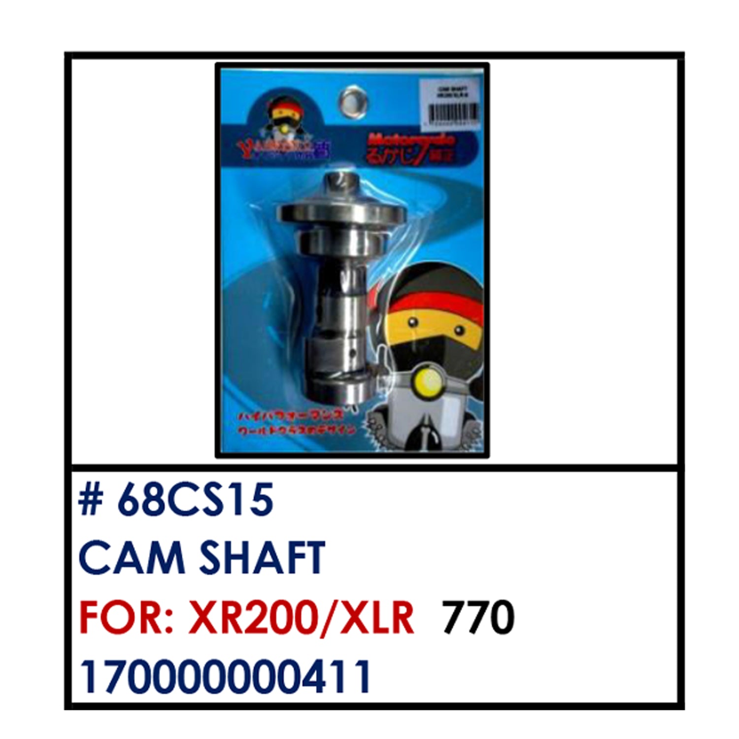 CAMSHAFT (68CS15) - XR200/XLR | YAKIMOTO - BESTPARTS.PH