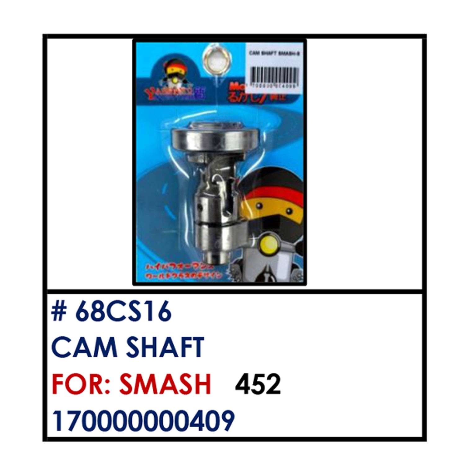 CAMSHAFT (68CS16) - SMASH | YAKIMOTO - BESTPARTS.PH