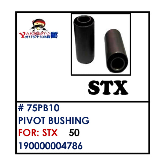PIVOT BUSHING (75PB10) - STX | YAKIMOTO - BESTPARTS.PH