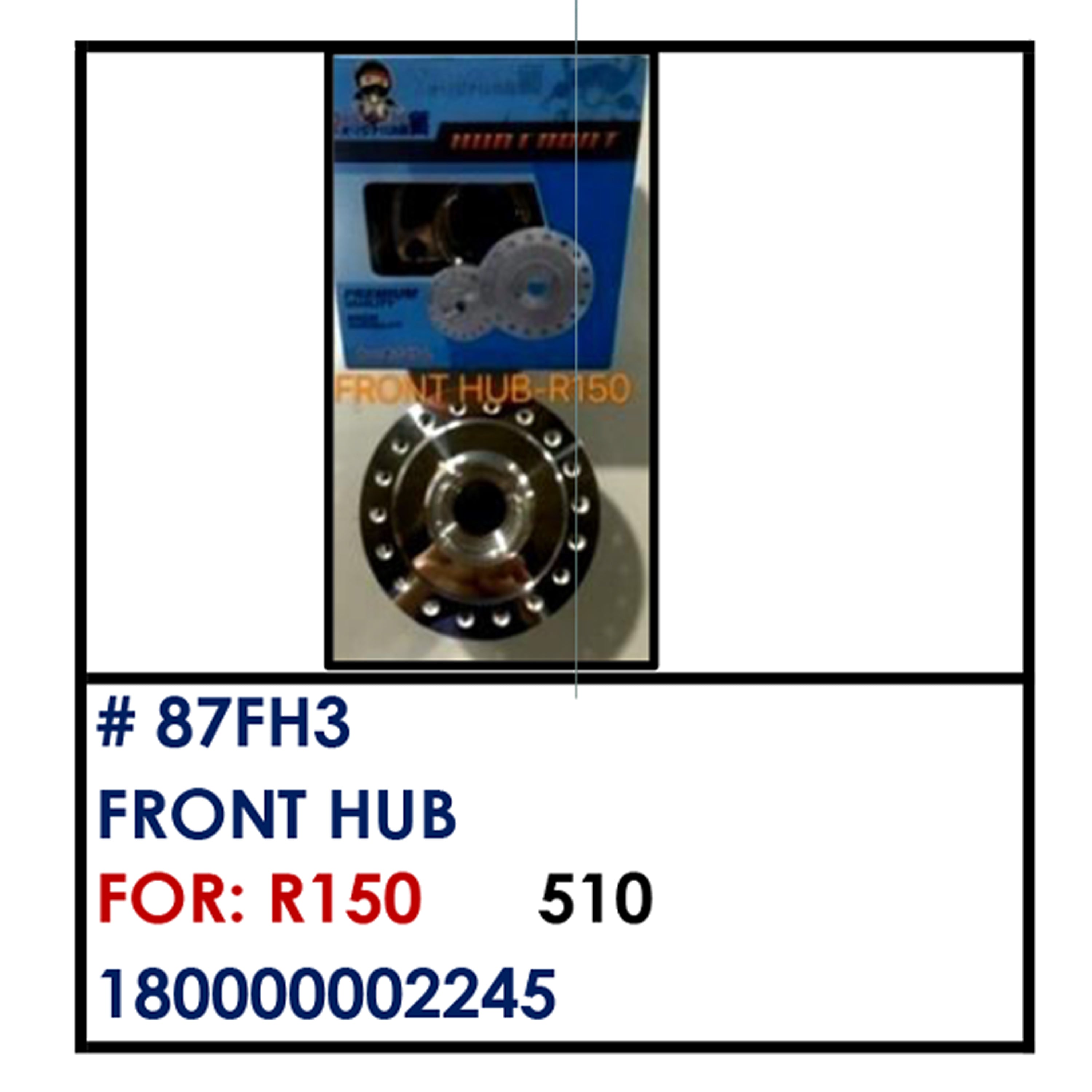 FRONT HUB (87FH3) - R150 β BESTPARTS.PH